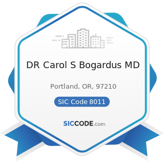 DR Carol S Bogardus MD - SIC Code 8011 - Offices and Clinics of Doctors of Medicine