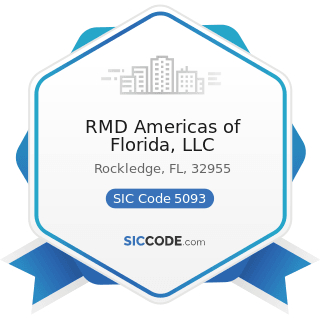 RMD Americas of Florida, LLC - SIC Code 5093 - Scrap and Waste Materials