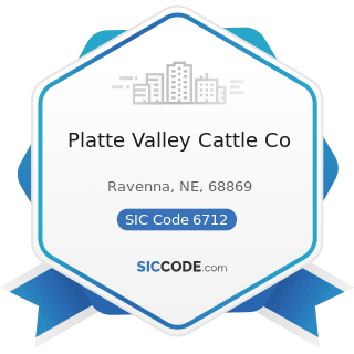 Platte Valley Cattle Co - SIC Code 6712 - Offices of Bank Holding Companies