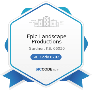 Epic Landscape Productions - SIC Code 0782 - Lawn and Garden Services