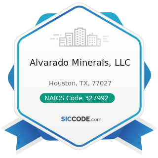 Alvarado Minerals, LLC - NAICS Code 327992 - Ground or Treated Mineral and Earth Manufacturing