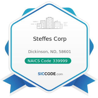 Steffes Corp - NAICS Code 339999 - All Other Miscellaneous Manufacturing