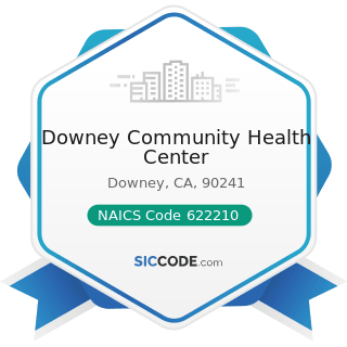 Downey Community Health Center - NAICS Code 622210 - Psychiatric and Substance Abuse Hospitals