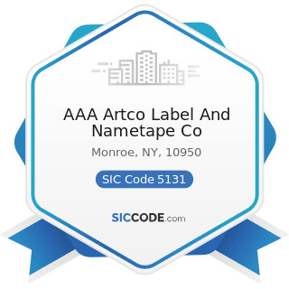 AAA Artco Label And Nametape Co - SIC Code 5131 - Piece Goods, Notions, and other Dry Good