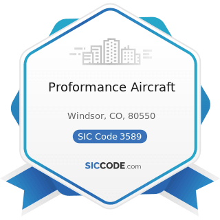 Proformance Aircraft - SIC Code 3589 - Service Industry Machinery, Not Elsewhere Classified
