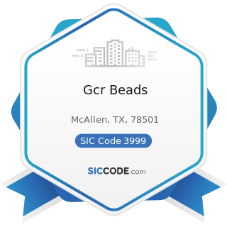 Gcr Beads - SIC Code 3999 - Manufacturing Industries, Not Elsewhere Classified