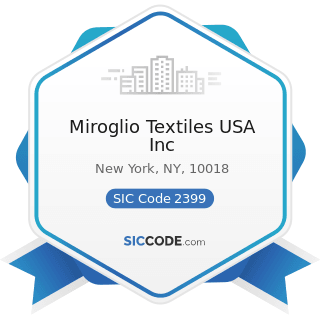Miroglio Textiles USA Inc - SIC Code 2399 - Fabricated Textile Products, Not Elsewhere Classified