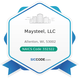 Maysteel, LLC - NAICS Code 332322 - Sheet Metal Work Manufacturing