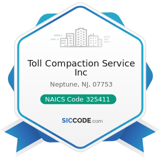 Toll Compaction Service Inc - NAICS Code 325411 - Medicinal and Botanical Manufacturing