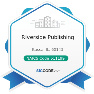 Riverside Publishing - NAICS Code 511199 - All Other Publishers