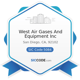 West Air Gases And Equipment Inc - SIC Code 5084 - Industrial Machinery and Equipment
