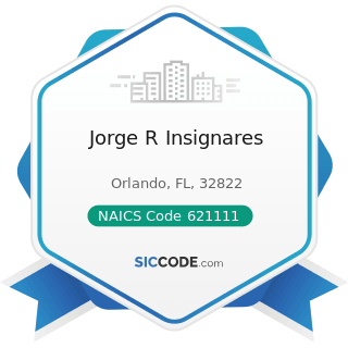 Jorge R Insignares - NAICS Code 621111 - Offices of Physicians (except Mental Health Specialists)