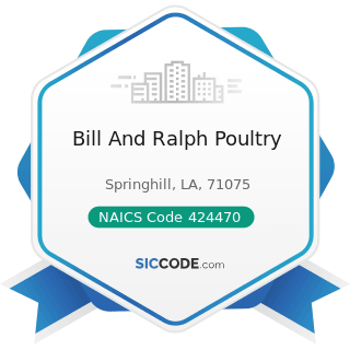 Bill And Ralph Poultry - NAICS Code 424470 - Meat and Meat Product Merchant Wholesalers