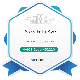 Saks Fifth Ave - NAICS Code 452210 - Department Stores
