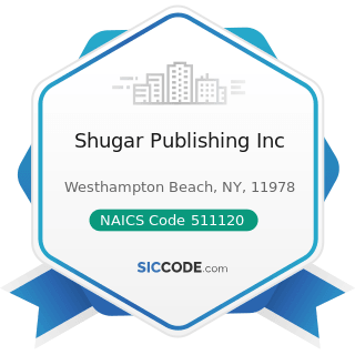 Shugar Publishing Inc - NAICS Code 511120 - Periodical Publishers