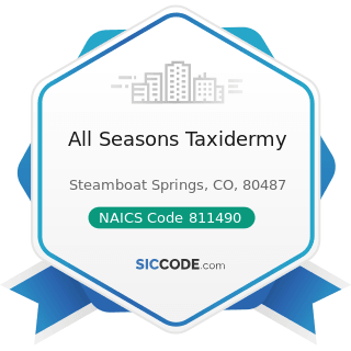 All Seasons Taxidermy - NAICS Code 811490 - Other Personal and Household Goods Repair and...