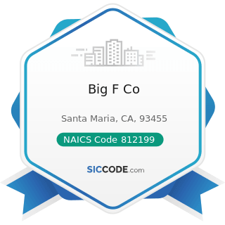 Big F Co - NAICS Code 812199 - Other Personal Care Services