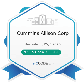 Cummins Allison Corp - NAICS Code 333318 - Other Commercial and Service Industry Machinery...