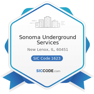 Sonoma Underground Services - SIC Code 1623 - Water, Sewer, Pipeline, and Communications and...