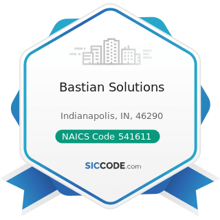 Bastian Solutions - NAICS Code 541611 - Administrative Management and General Management...