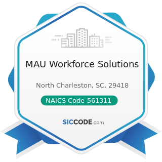 MAU Workforce Solutions - NAICS Code 561311 - Employment Placement Agencies