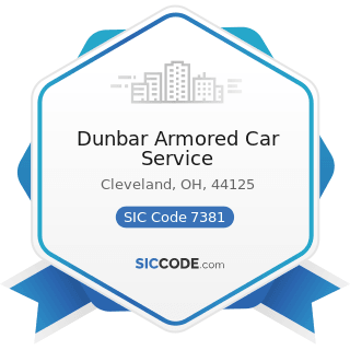 Dunbar Armored Car Service - SIC Code 7381 - Detective, Guard, and Armored Car Services