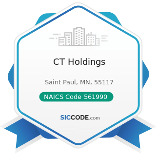 CT Holdings - NAICS Code 561990 - All Other Support Services