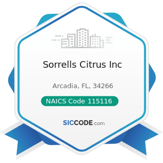 Sorrells Citrus Inc - NAICS Code 115116 - Farm Management Services