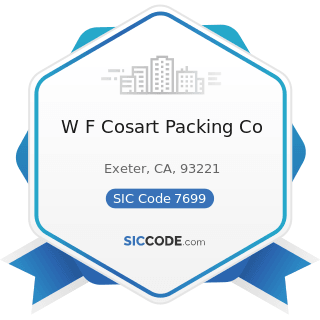 W F Cosart Packing Co - SIC Code 7699 - Repair Shops and Related Services, Not Elsewhere...