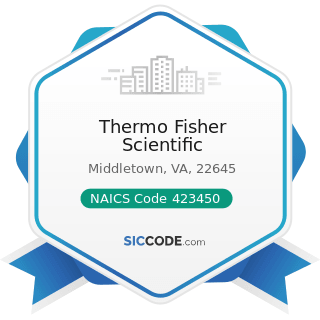 Thermo Fisher Scientific - NAICS Code 423450 - Medical, Dental, and Hospital Equipment and...