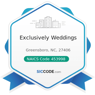 Exclusively Weddings - NAICS Code 453998 - All Other Miscellaneous Store Retailers (except...