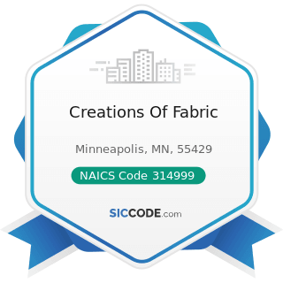 Creations Of Fabric - NAICS Code 314999 - All Other Miscellaneous Textile Product Mills