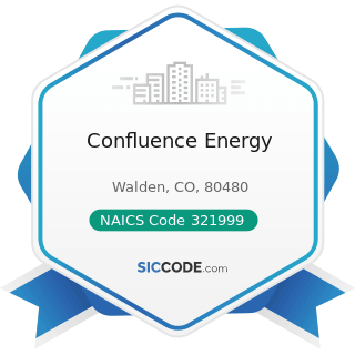 Confluence Energy - NAICS Code 321999 - All Other Miscellaneous Wood Product Manufacturing