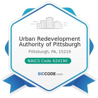 Urban Redevelopment Authority of Pittsburgh - NAICS Code 624190 - Other Individual and Family...