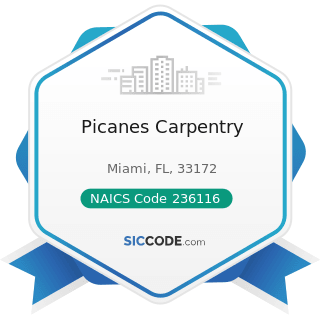 Picanes Carpentry - NAICS Code 236116 - New Multifamily Housing Construction (except For-Sale...