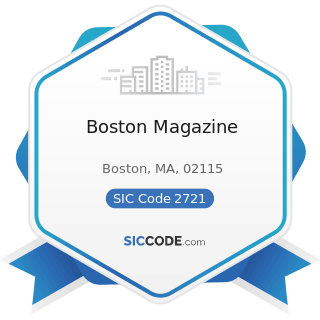 Boston Magazine - SIC Code 2721 - Periodicals: Publishing, or Publishing and Printing