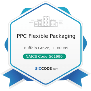 PPC Flexible Packaging - NAICS Code 561990 - All Other Support Services