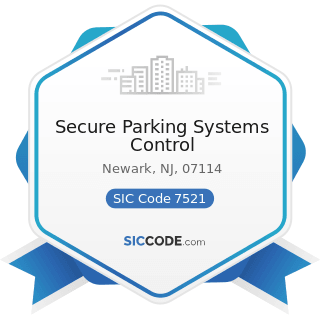 Secure Parking Systems Control - SIC Code 7521 - Automobile Parking