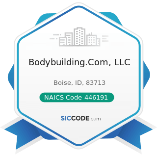 Bodybuilding.Com, LLC - NAICS Code 446191 - Food (Health) Supplement Stores