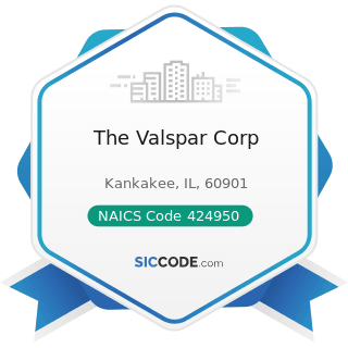 The Valspar Corp - NAICS Code 424950 - Paint, Varnish, and Supplies Merchant Wholesalers