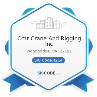 Cmr Crane And Rigging Inc - SIC Code 4214 - Local Trucking with Storage
