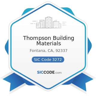 Thompson Building Materials - SIC Code 3272 - Concrete Products, except Block and Brick