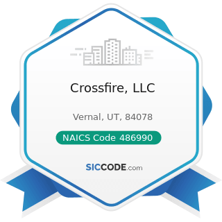 Crossfire, LLC - NAICS Code 486990 - All Other Pipeline Transportation