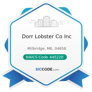 Dorr Lobster Co Inc - NAICS Code 445220 - Fish and Seafood Markets