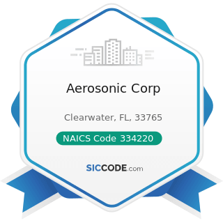 Aerosonic Corp - NAICS Code 334220 - Radio and Television Broadcasting and Wireless...