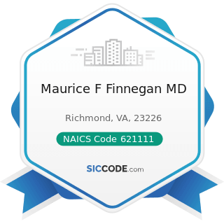 Maurice F Finnegan MD - NAICS Code 621111 - Offices of Physicians (except Mental Health...