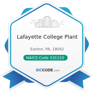 Lafayette College Plant - NAICS Code 531110 - Lessors of Residential Buildings and Dwellings