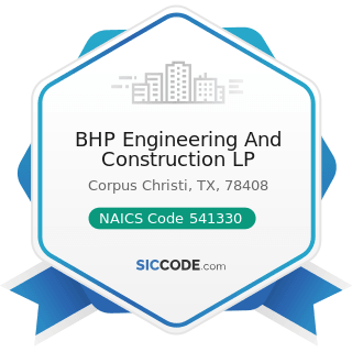 BHP Engineering And Construction LP - NAICS Code 541330 - Engineering Services