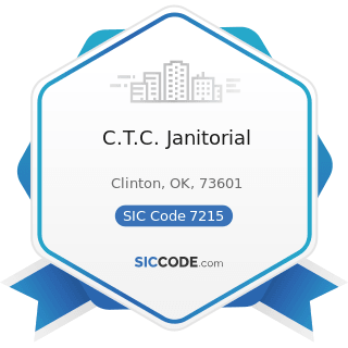 C.T.C. Janitorial - SIC Code 7215 - Coin-Operated Laundries and Drycleaning