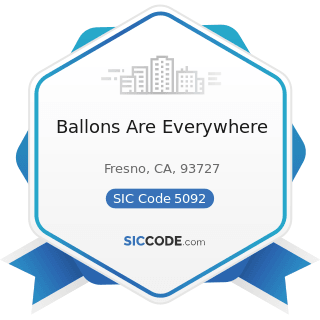 Ballons Are Everywhere - SIC Code 5092 - Toys and Hobby Goods and Supplies